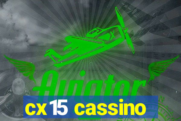 cx15 cassino