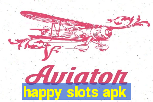 happy slots apk