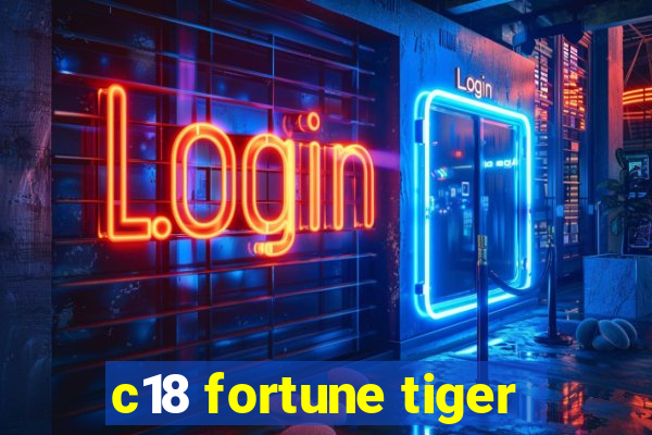 c18 fortune tiger