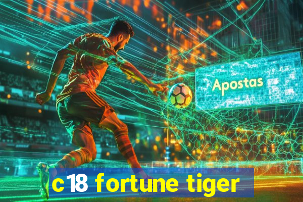 c18 fortune tiger