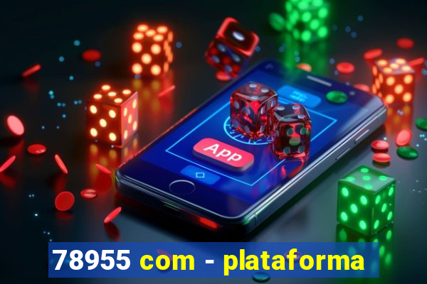 78955 com - plataforma