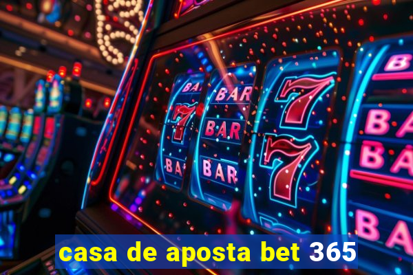 casa de aposta bet 365