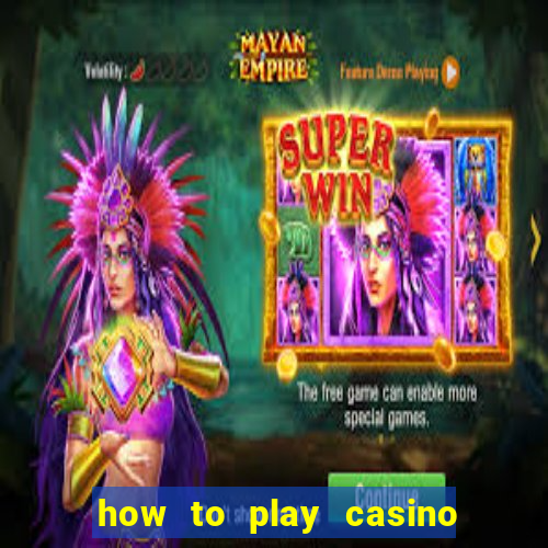 how to play casino slot games