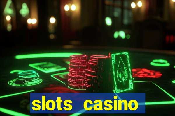 slots casino dinheiro real