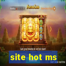 site hot ms