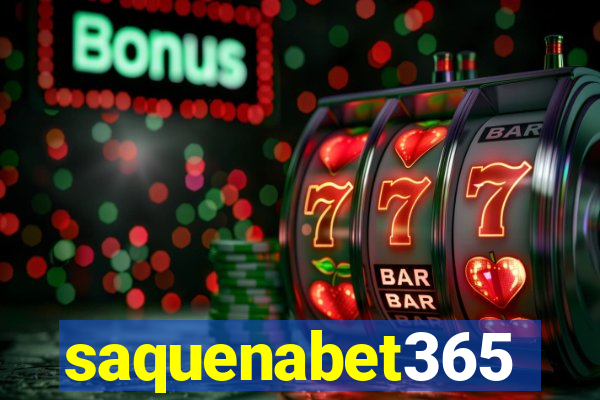 saquenabet365