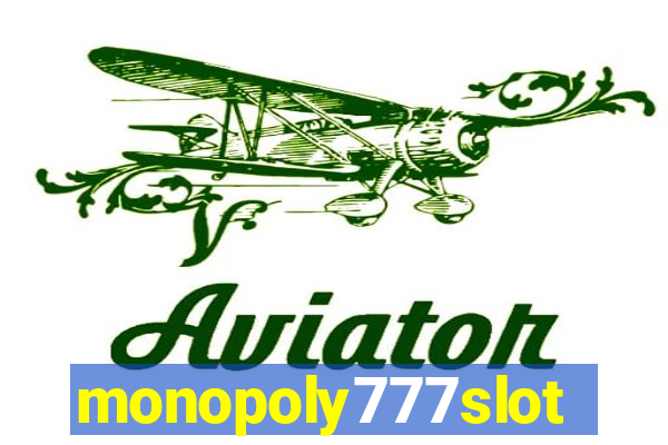 monopoly777slots.com