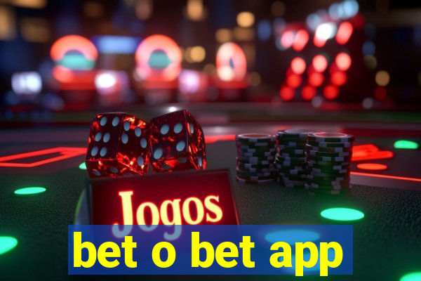 bet o bet app