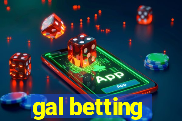 gal betting