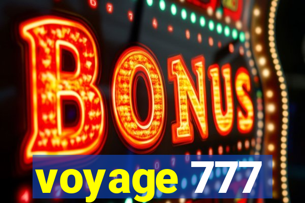 voyage 777