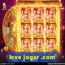 love jogar .com