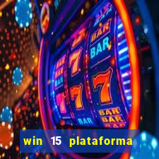 win 15 plataforma de jogos