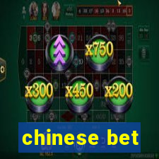 chinese bet