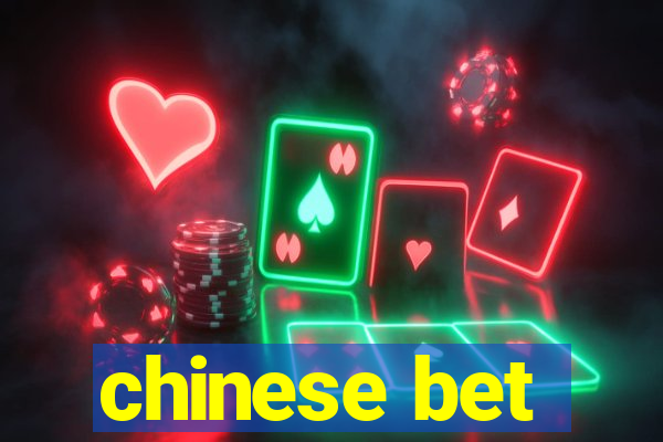 chinese bet