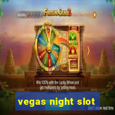 vegas night slot