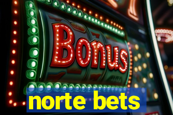 norte bets