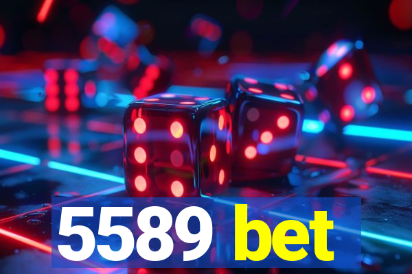 5589 bet