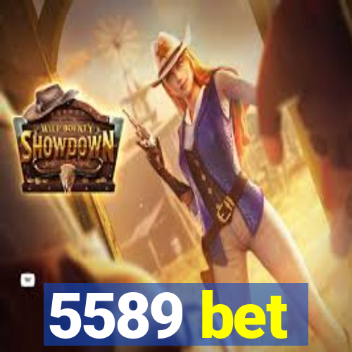 5589 bet