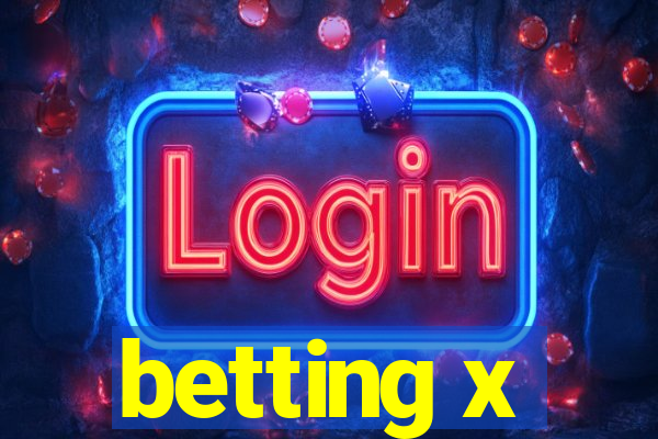 betting x