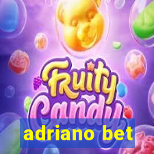 adriano bet