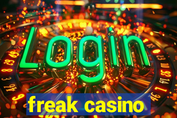 freak casino