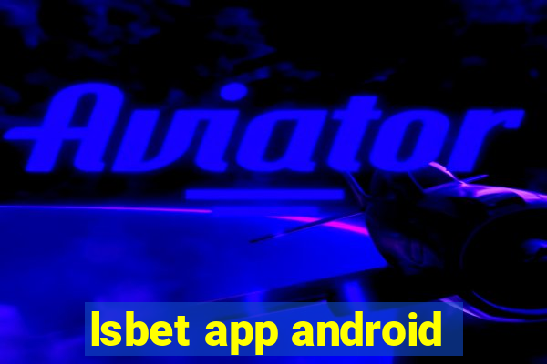 lsbet app android