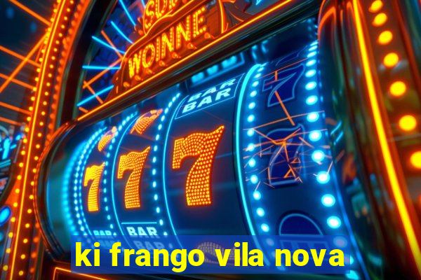 ki frango vila nova