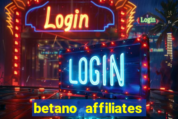 betano affiliates sign up