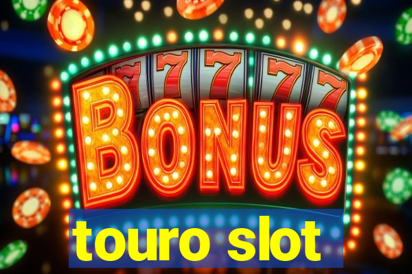 touro slot