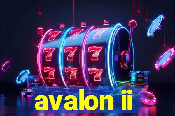 avalon ii