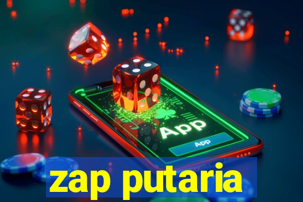 zap putaria