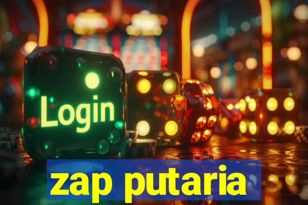 zap putaria