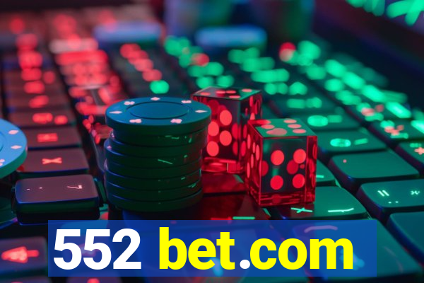 552 bet.com