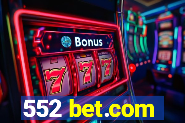 552 bet.com