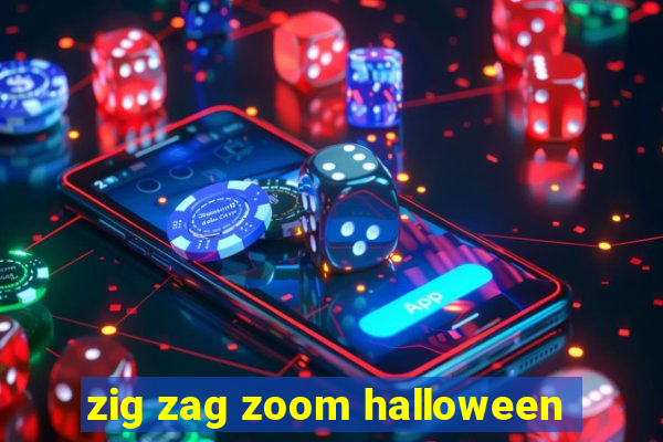 zig zag zoom halloween