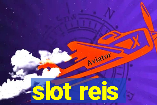 slot reis