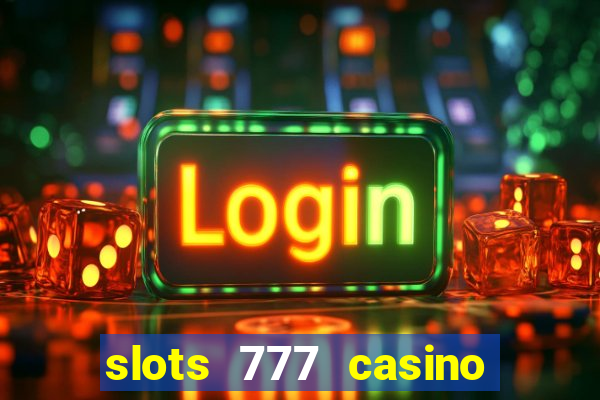 slots 777 casino by dragonplay