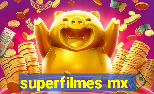 superfilmes mx