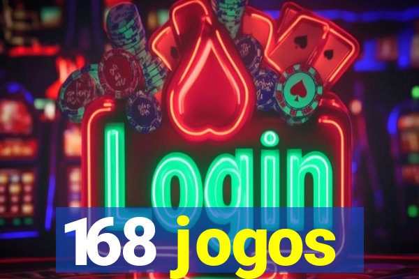 168 jogos