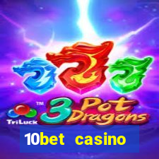 10bet casino blackjack experience