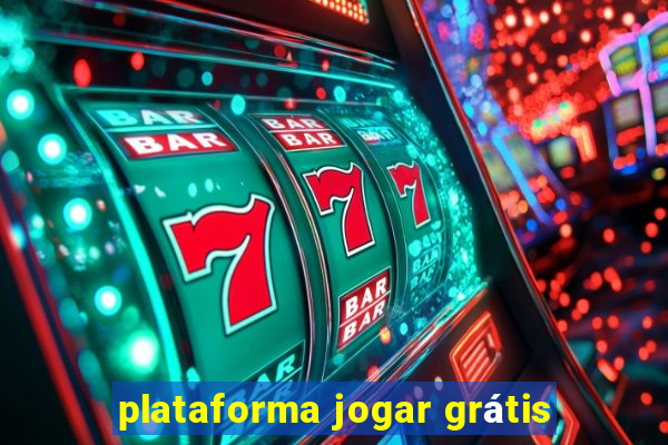 plataforma jogar grátis