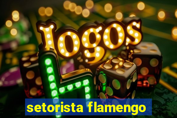 setorista flamengo