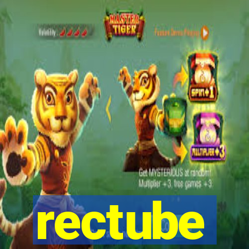 rectube