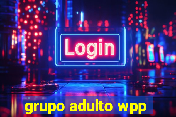 grupo adulto wpp