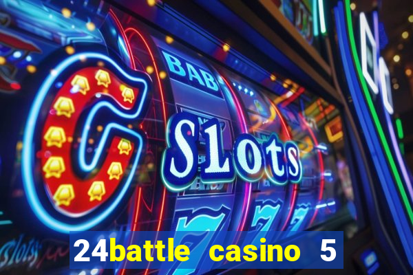 24battle casino 5 no deposit bonus code