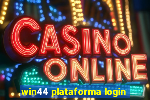 win44 plataforma login