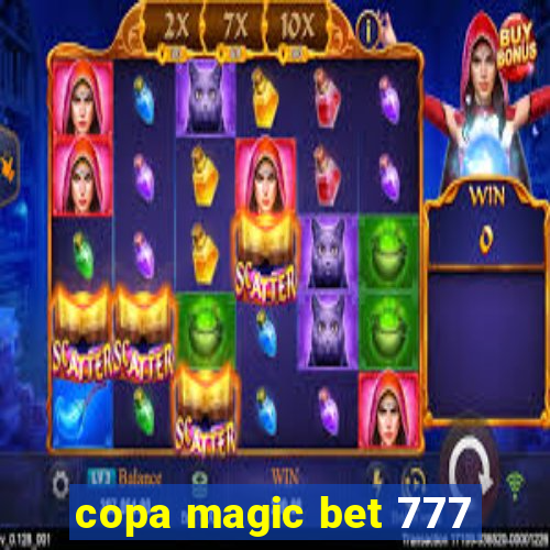 copa magic bet 777