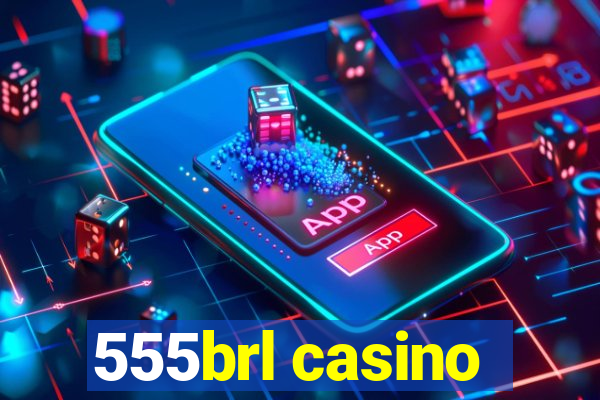 555brl casino