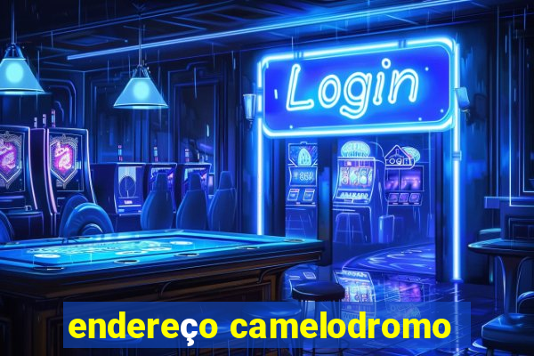 endereço camelodromo