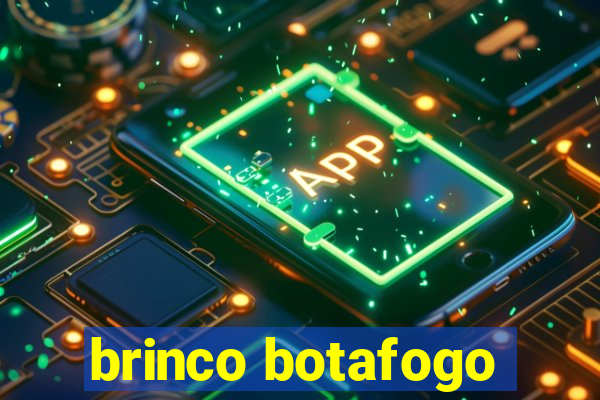 brinco botafogo